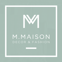M. Maison Decor & Fashion